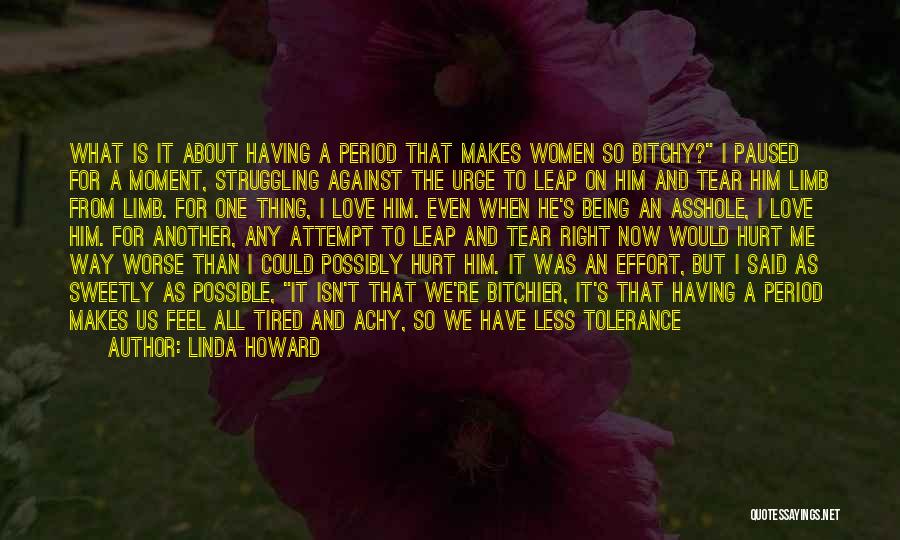 Being Hurt By What Someone Said Quotes By Linda Howard