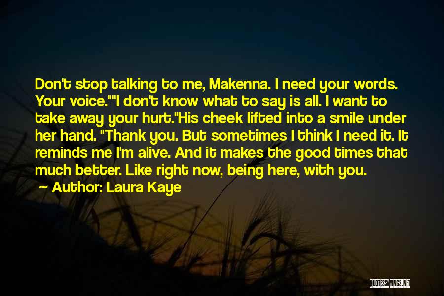 Being Hurt By Words Quotes By Laura Kaye