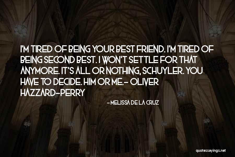 Being Hurt By Your Best Friend Quotes By Melissa De La Cruz