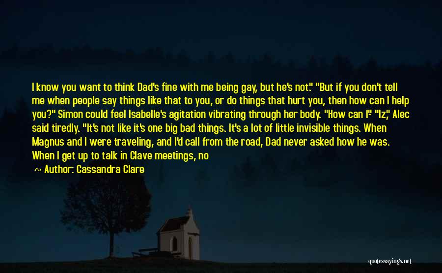 Being Hurt By Your Friend Quotes By Cassandra Clare