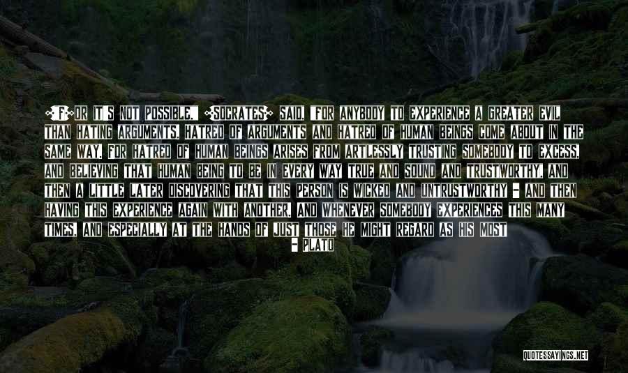 Being Hurt By Your Friends Quotes By Plato Being Hurt By Your Friends Quotes By Plato