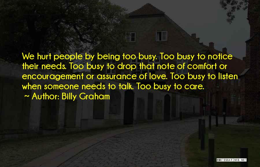 Being Hurt From Someone You Love Quotes By Billy Graham