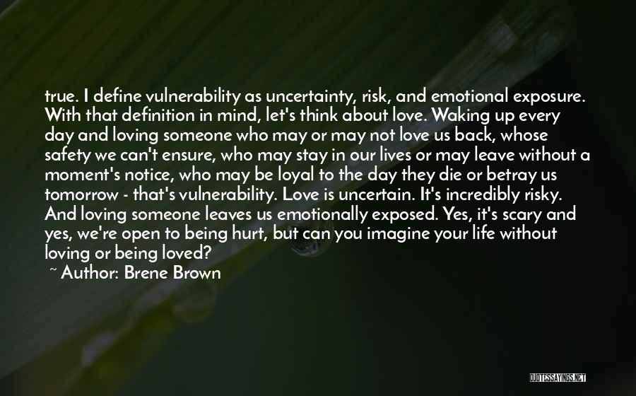 Being Hurt In Love Quotes By Brene Brown