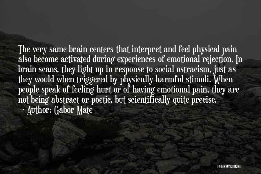 Being Hurt In The Past Quotes By Gabor Mate