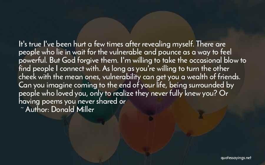 Being Hurt So Many Times Quotes By Donald Miller