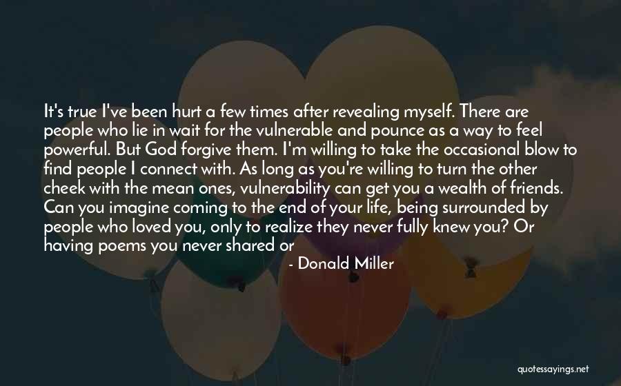 Being Hurt Too Many Times Quotes By Donald Miller