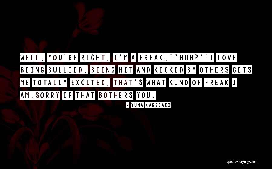 Being Hurt Too Much Quotes By Yuna Kagesaki Being Hurt Too Much Quotes By Yuna Kagesaki