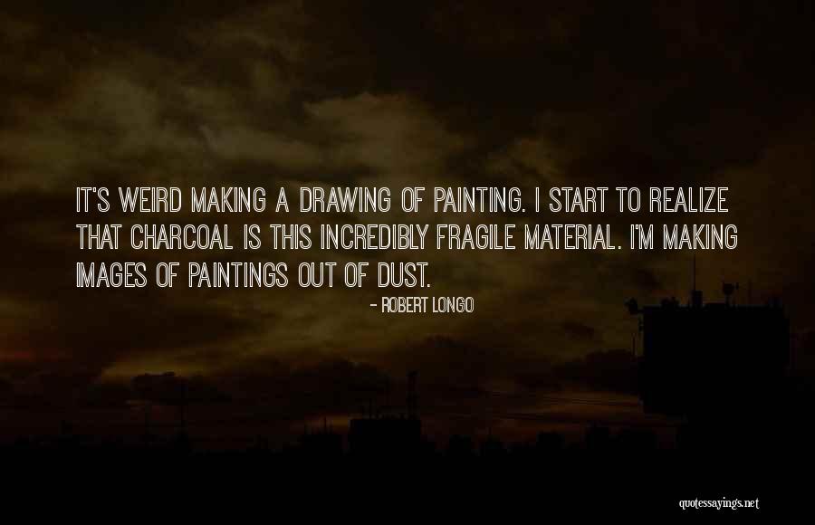 Being Idealistic Quotes By Robert Longo Being Idealistic Quotes By Robert Longo