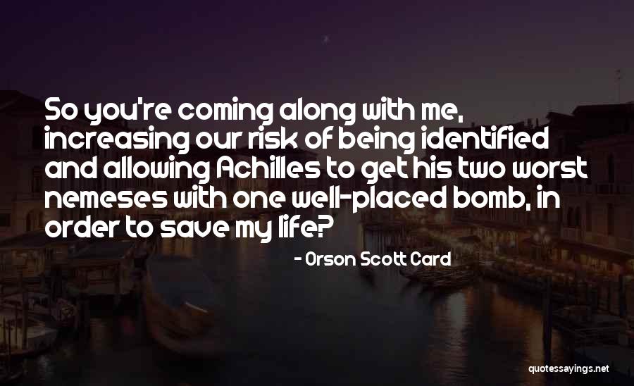 Being Identified Quotes By Orson Scott Card Being Identified Quotes By Orson Scott Card