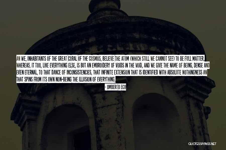 Being Identified Quotes By Umberto Eco Being Identified Quotes By Umberto Eco