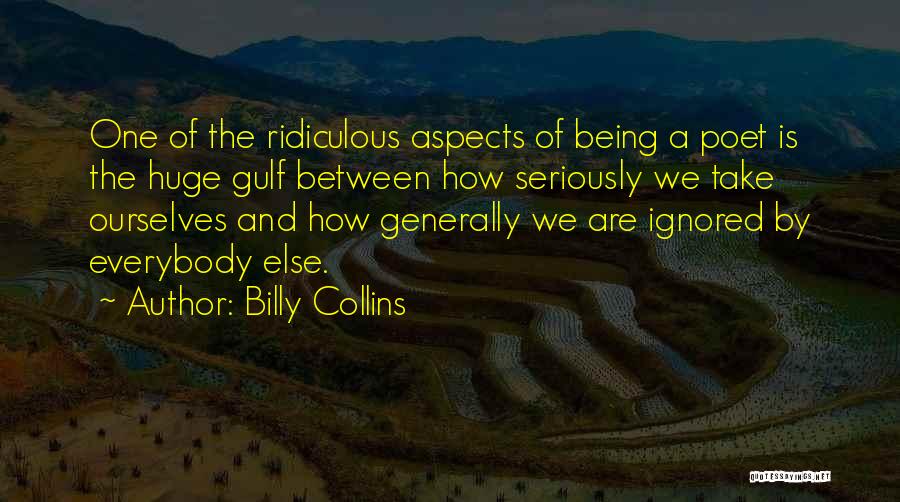 Being Ignored By Him Quotes By Billy Collins