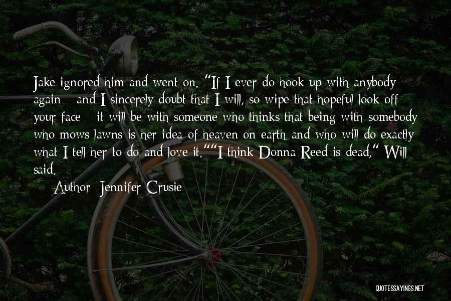 Being Ignored Quotes By Jennifer Crusie