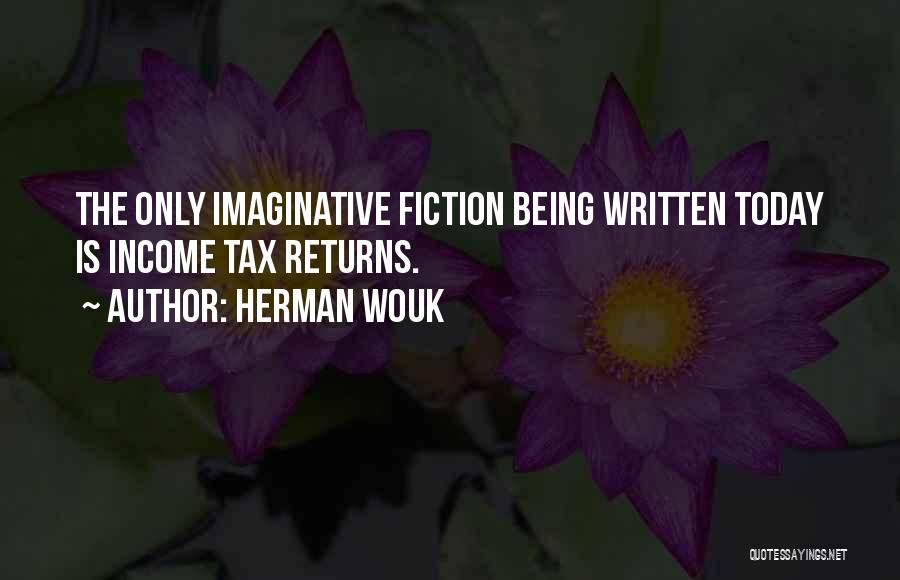 Being Imaginative Quotes By Herman Wouk