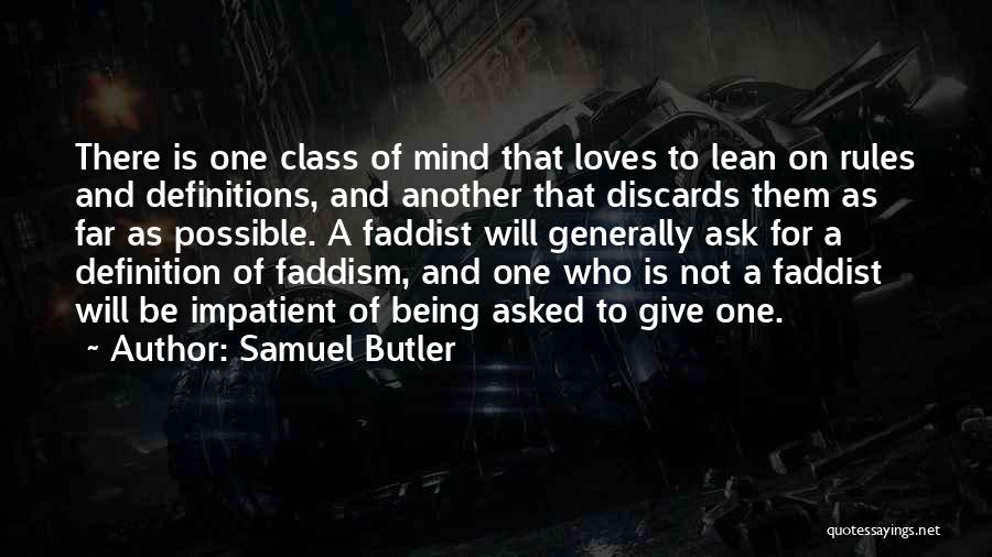 Being Impatient Quotes By Samuel Butler