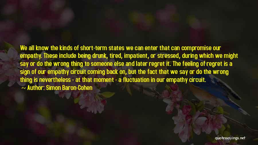 Being Impatient Quotes By Simon Baron-Cohen