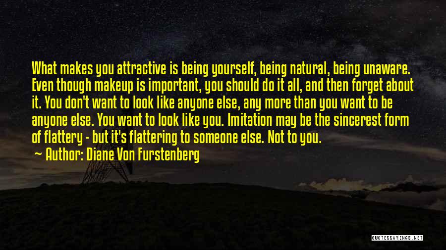 Being Important To Someone Quotes By Diane Von Furstenberg