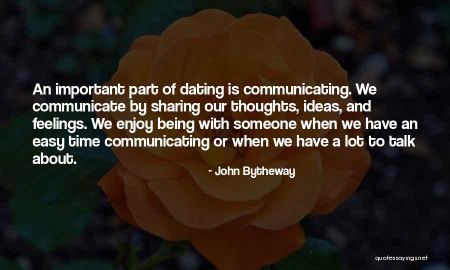 Being Important To Someone Quotes By John Bytheway Being Important To Someone Quotes By John Bytheway