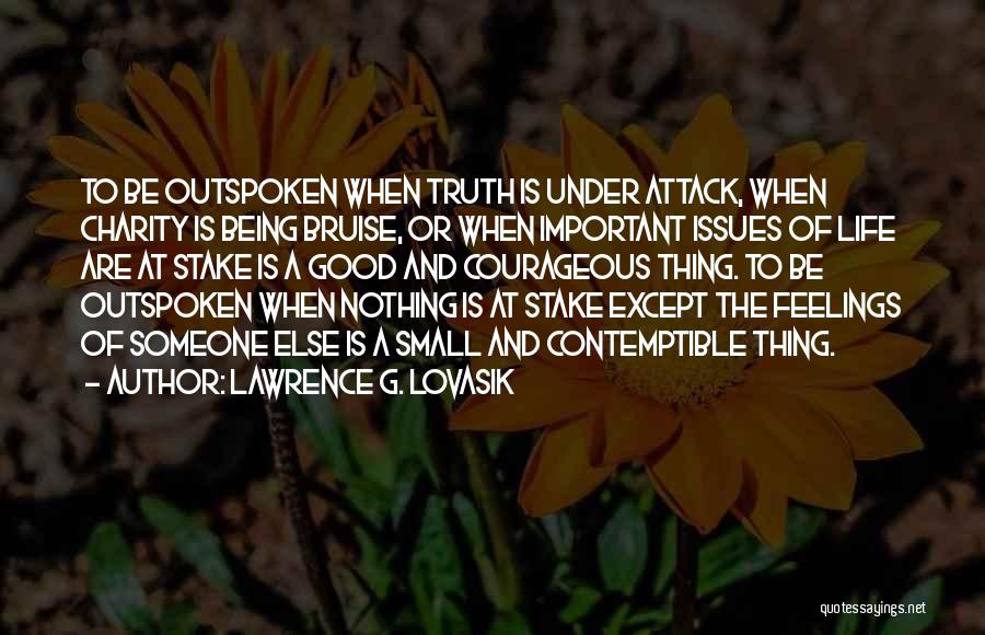 Being Important To Someone Quotes By Lawrence G. Lovasik