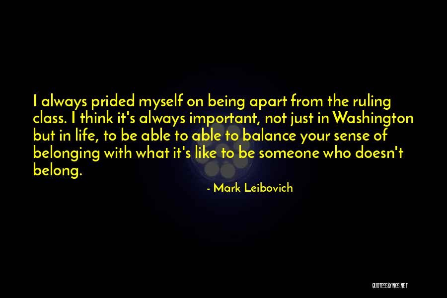 Being Important To Someone Quotes By Mark Leibovich Being Important To Someone Quotes By Mark Leibovich