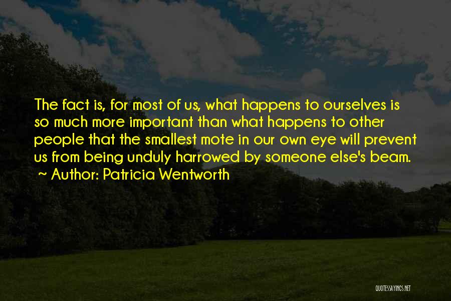 Being Important To Someone Quotes By Patricia Wentworth