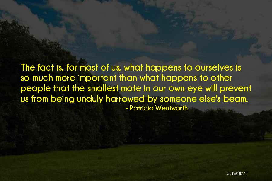 Being Important To Someone Quotes By Patricia Wentworth Being Important To Someone Quotes By Patricia Wentworth