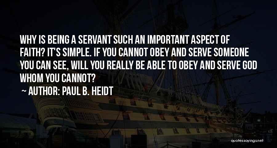 Being Important To Someone Quotes By Paul B. Heidt