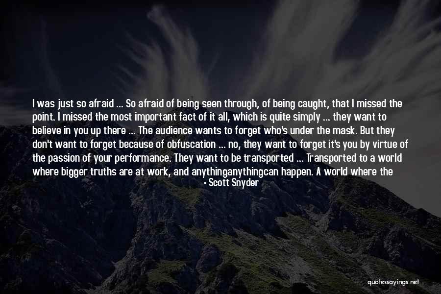 Being Important To Someone Quotes By Scott Snyder Being Important To Someone Quotes By Scott Snyder