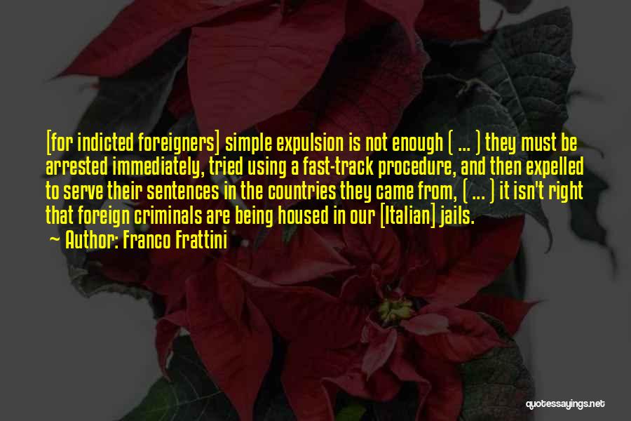 Being In A Foreign Country Quotes By Franco Frattini