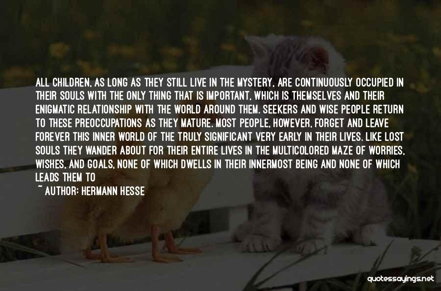 Being In A Long Relationship Quotes By Hermann Hesse