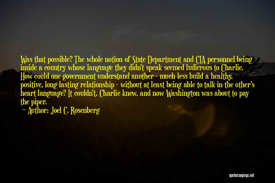 Being In A Long Relationship Quotes By Joel C. Rosenberg