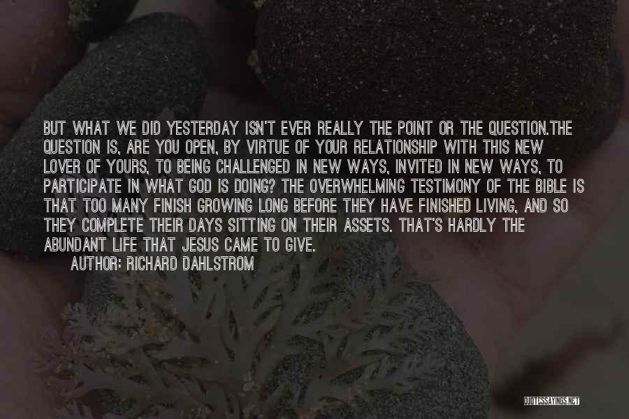 Being In A Long Relationship Quotes By Richard Dahlstrom