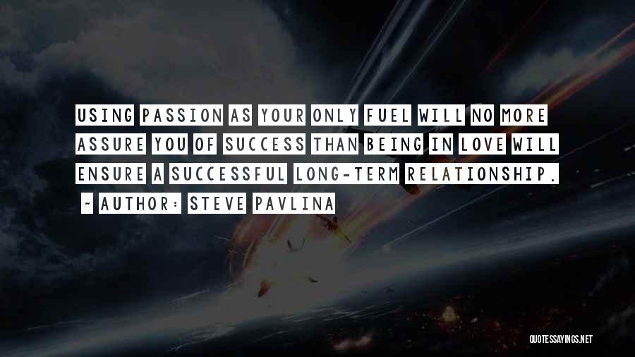Being In A Long Relationship Quotes By Steve Pavlina