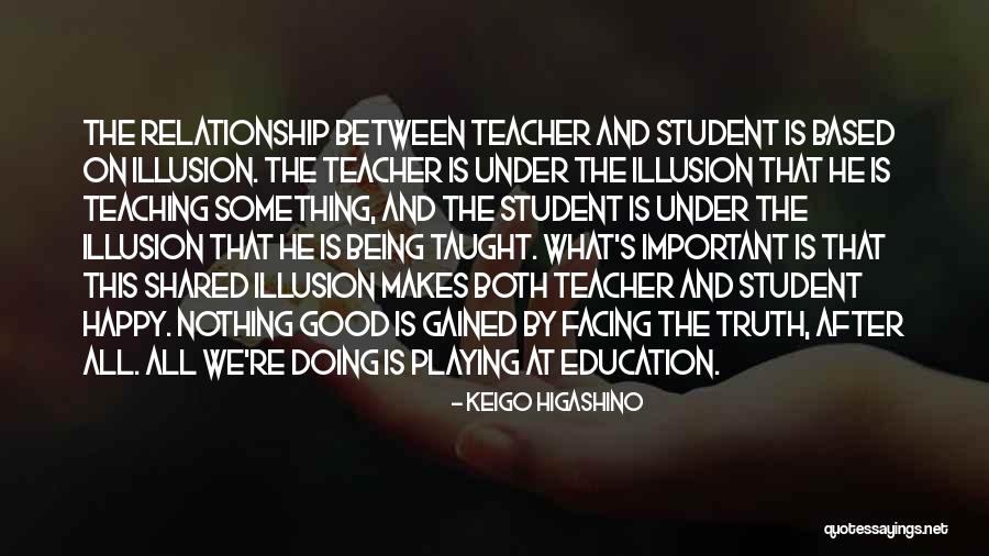 Being In A Relationship And Being Happy Quotes By Keigo Higashino Being In A Relationship And Being Happy Quotes By Keigo Higashino