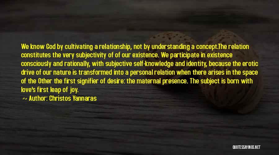 Being In A Relationship With God Quotes By Christos Yannaras