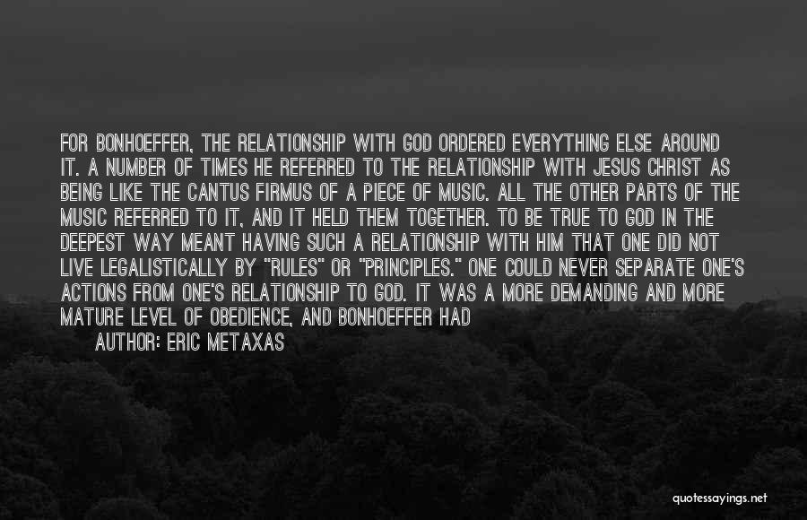 Being In A Relationship With God Quotes By Eric Metaxas