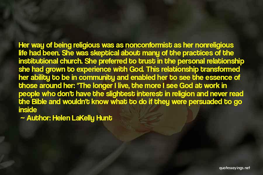 Being In A Relationship With God Quotes By Helen LaKelly Hunt