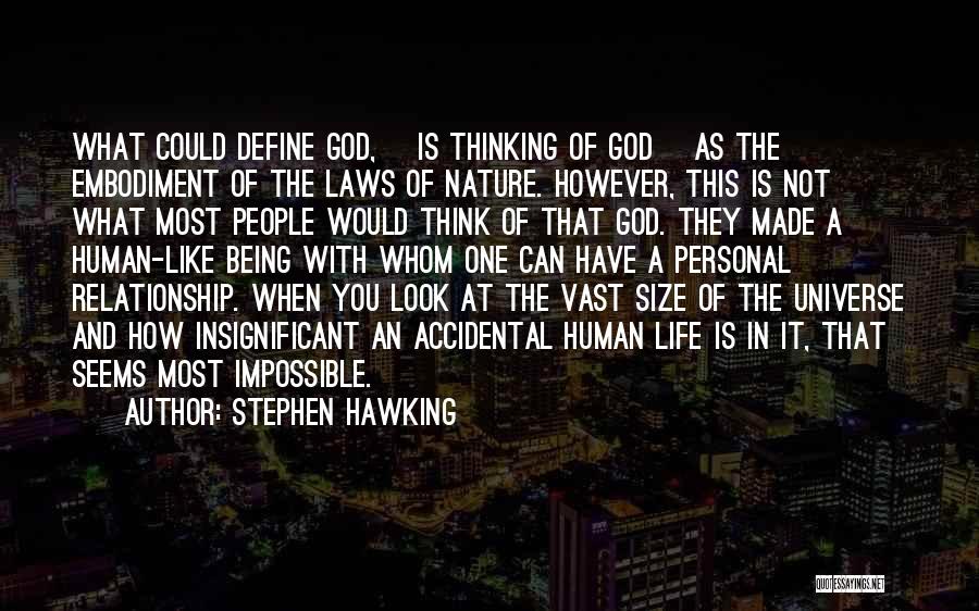Being In A Relationship With God Quotes By Stephen Hawking