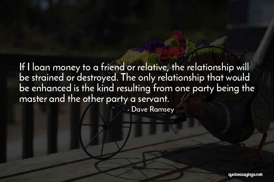Being In A Relationship With Your Best Friend Quotes By Dave Ramsey Being In A Relationship With Your Best Friend Quotes By Dave Ramsey