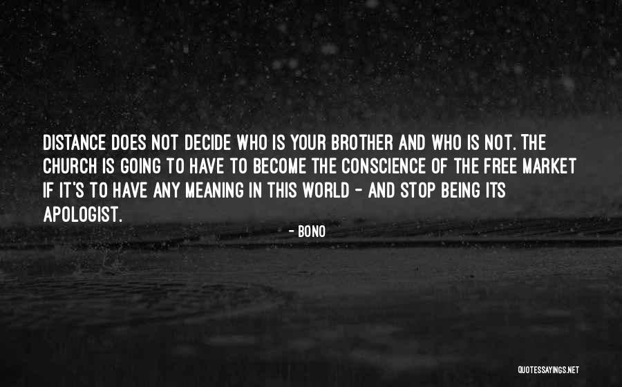 Being In Church Quotes By Bono Being In Church Quotes By Bono