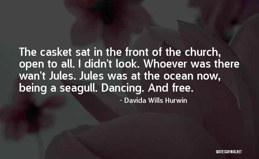 Being In Church Quotes By Davida Wills Hurwin Being In Church Quotes By Davida Wills Hurwin