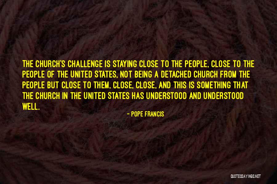Being In Church Quotes By Pope Francis Being In Church Quotes By Pope Francis