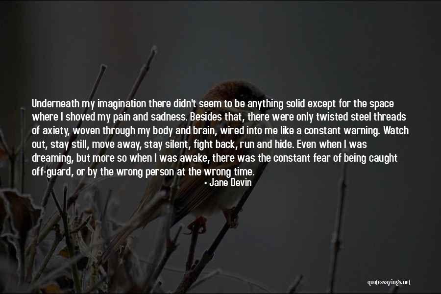 Being In Constant Pain Quotes By Jane Devin Being In Constant Pain Quotes By Jane Devin
