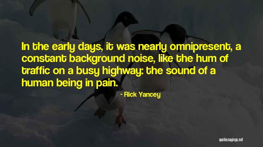 Being In Constant Pain Quotes By Rick Yancey Being In Constant Pain Quotes By Rick Yancey