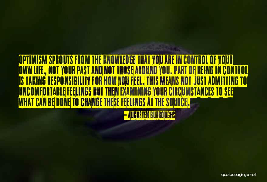 Being In Control Of Life Quotes By Augusten Burroughs Being In Control Of Life Quotes By Augusten Burroughs