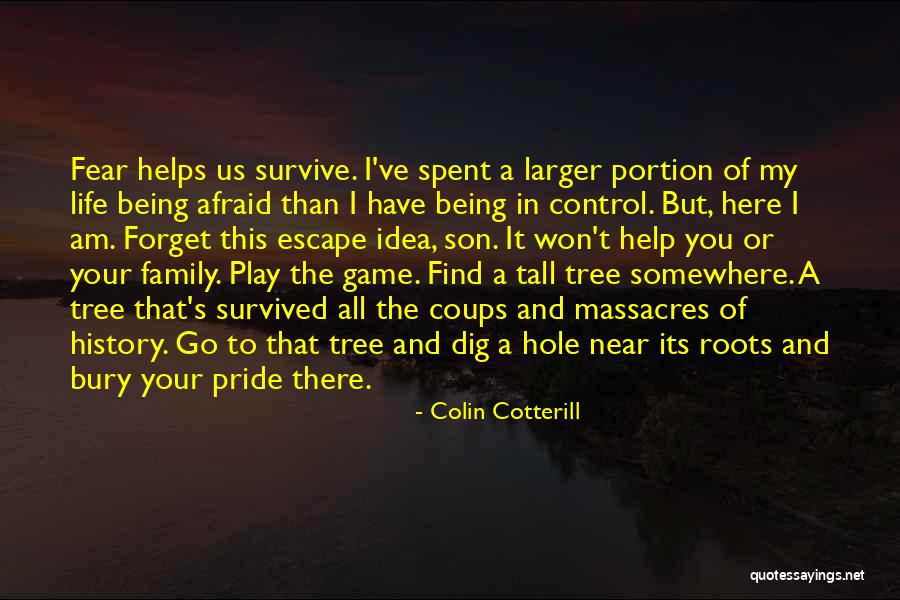 Being In Control Of Life Quotes By Colin Cotterill Being In Control Of Life Quotes By Colin Cotterill