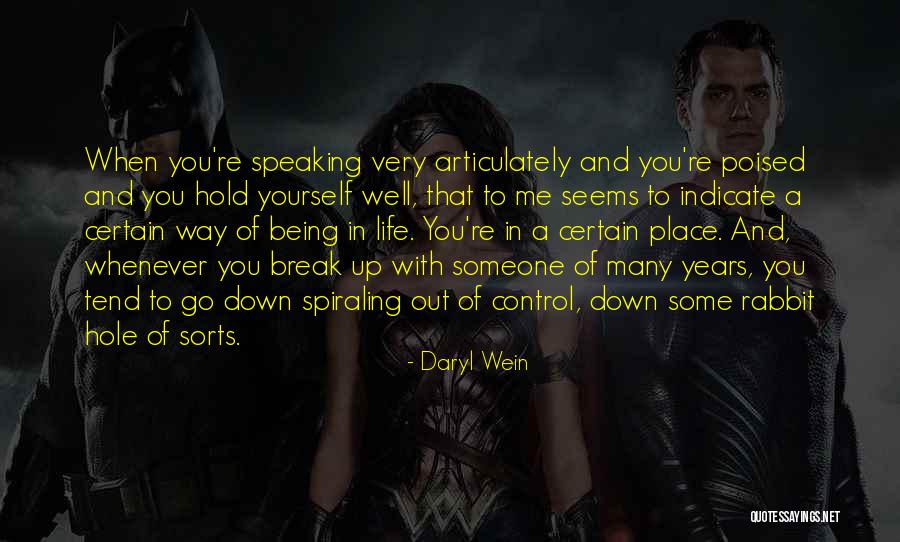 Being In Control Of Life Quotes By Daryl Wein Being In Control Of Life Quotes By Daryl Wein