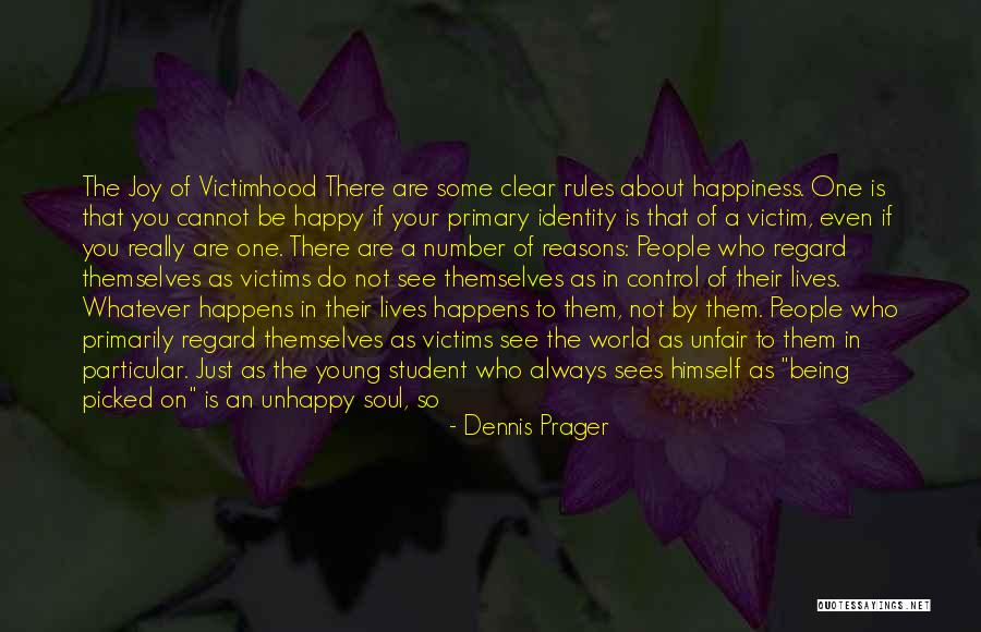 Being In Control Of Life Quotes By Dennis Prager Being In Control Of Life Quotes By Dennis Prager