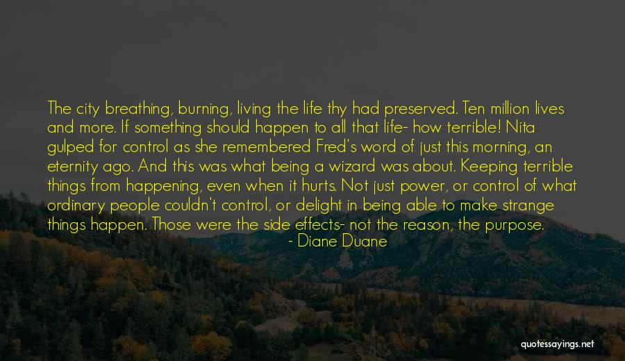 Being In Control Of Life Quotes By Diane Duane Being In Control Of Life Quotes By Diane Duane