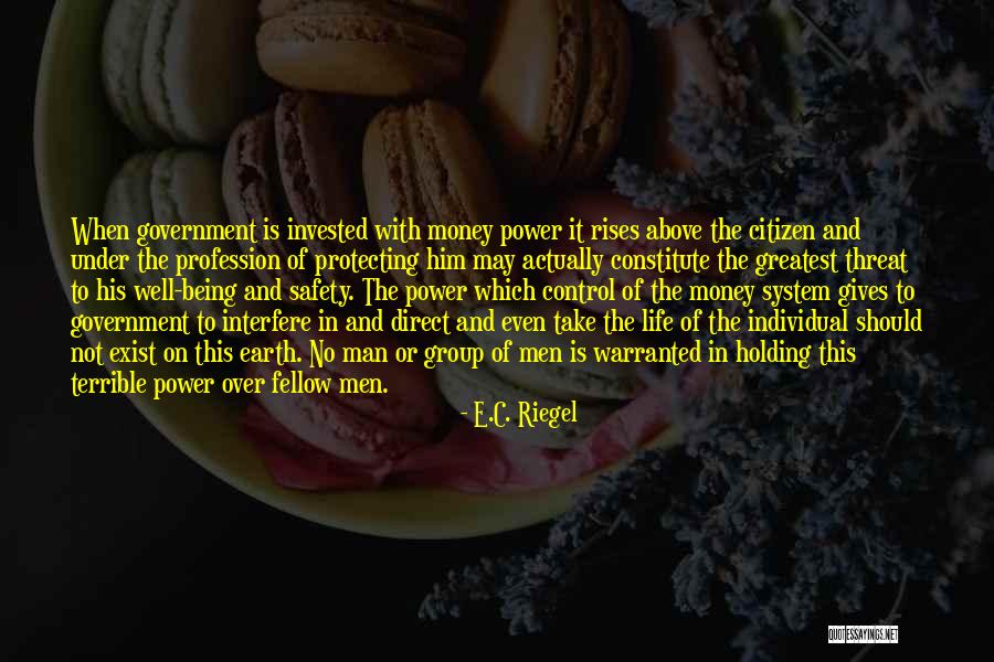 Being In Control Of Life Quotes By E.C. Riegel Being In Control Of Life Quotes By E.C. Riegel