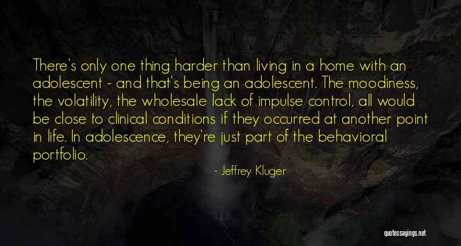 Being In Control Of Life Quotes By Jeffrey Kluger Being In Control Of Life Quotes By Jeffrey Kluger